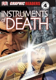 Instruments of Death (Dk Graphic Readers)
