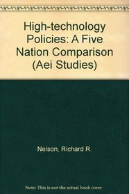 High-technology policies: A five-nation comparison (AEI studies)