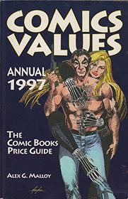 Comics Values Annual 1997: The Comics Books Price Guide