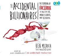 The Accidental Billionaires (Audio CD) (Unabridged)