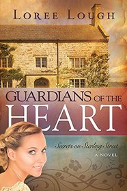 Guardians Of The Heart (Secrets on Sterling Street)
