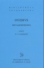 Ovidii, Nasonis: Metamorphoses (Bibliotheca Scriptorum Graecorum Et Romanorum Teubneriana)