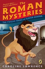 The Twelve Tasks of Flavia Gemina (Roman Mysteries)