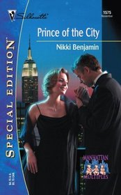 Prince Of The City  (Manhattan Multiples)  (Silhouette Special Edition, No 1575)