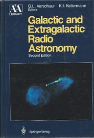 Galactic and Extragalactic Radio Astronomy (Astronomy and Astrophysics Library)