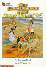 California Girls! (Baby-Sitters Club Super Special, Bk 5)