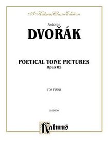 Poetical Tone Pictures, Op. 85 (Kalmus Edition)