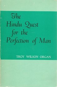 The Hindu Quest for the Perfection of Man