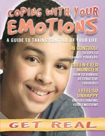 Coping With Your Emotions (Get Real)