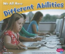 We All Have Different Abilities (Celebrating Differences)
