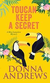 Toucan Keep a Secret (A Meg Langslow Mystery)