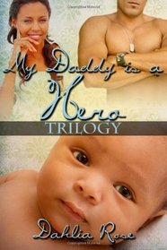 My Daddy is a Hero Trilogy