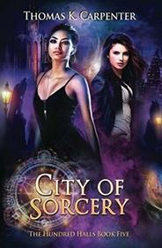 City of Sorcery (The Hundred Halls) (Volume 5)