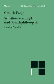 Schriften zur Logik und Sprachphilosophie. Aus dem Nachla.