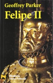 Felipe II / Philip II of Spain (Spanish Edition)