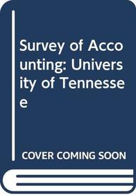 Survey of Accounting: University of Tennessee