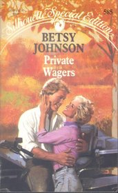 Private Wagers (Silhouette Special Edition, No 585)