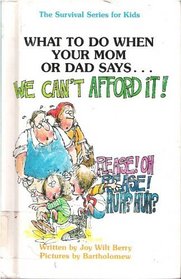 What to Do When Your Mom or Dad Says 