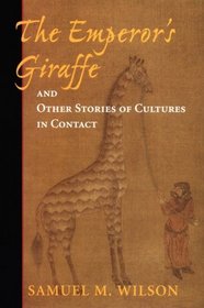 The Emperor's Giraffe And Other Stories Of Cultures In Contact