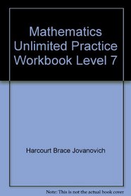 Mathematics Unlimited Practice Workbook Level 7