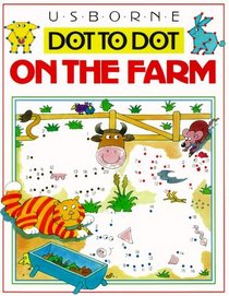 On the Farm (Usborne Dot-to-Dot)