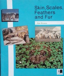 Skin, scales, feathers and fur (Language works)