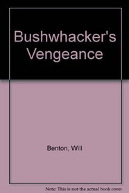 Bushwhacker Vengeance