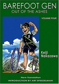 Barefoot Gen Volume Four: Out of the Ashes