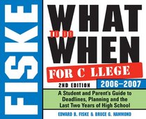 Fiske What to Do When for College 2E (Fiske What to Do When for College)