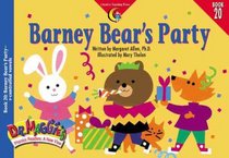 Barney Bear's Party: R-Controlled Vowels (Dr. Maggie's Phonics Readers: A New View, Bk 20)