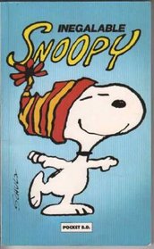 Inegalable Snoopy (French Edition)