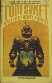 Tom Swift and His Giant Robot (Tom Swift Jr, Bk 4)