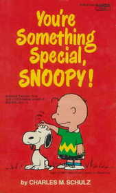 YOU'RE SPECIAL, SNOOPY (You're Something Special, Snoopy!)