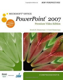 New Perspectives on Microsoft  Office PowerPoint  2007, Comprehensive, Premium Video Edition (New Perspectives Series)