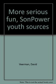 More serious fun (SonPower youth sources)