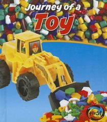 Journey of a Toy (Heinemann First Library: Journey of A...)