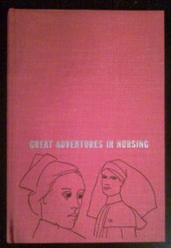 Great Adventures in Nursing