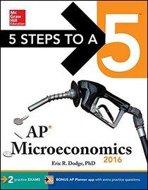 5 Steps to a 5 AP Microeconomics 2016 (5 Steps to a 5 on the Advanced Placement Examinations Series)