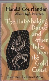The Hat-Shaking Dance and Other Tales from the Gold Coast