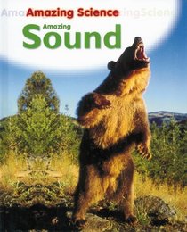 Amazing Sound (Amazing Science)