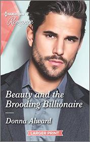 Beauty and the Brooding Billionaire (South Shore Billionaires, Bk 2) (Harlequin Romance, No 4700) (Larger Print)