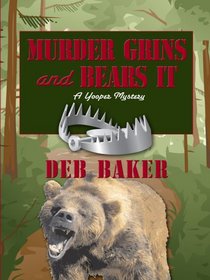 Murder Grins and Bears It (Wheeler Large Print Cozy Mystery)