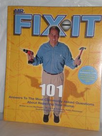 Mr Fix-It 101 Answers to the Most Commonly Asked Questions