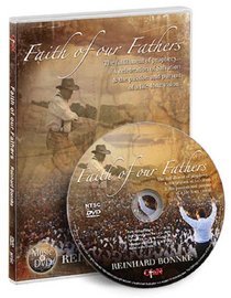 Faith of Our Fathers: The Fulfillment of Prophecy...a Celebration of Salvation & the Passion and Pursuit of a Life-long Vision (How to Pray (Video))