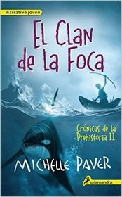 El clan de la foca: Cronicas de la Prehistoria II  (Spirit Walker) (Chronicles of Ancient Darkness, Bk 2) (Spanish Edition)