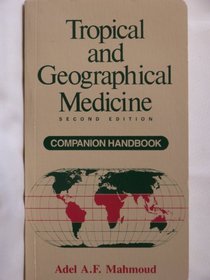 Tropical and Geographical Medicine: Companion Handbook (Companion Handbooks Series)