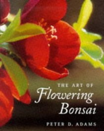 The Art of Flowering Bonsai