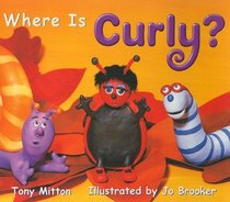 Where Is Curly? (Rigby Literacy)