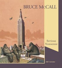 Bruce Mccall 2007 Calendar: Serious Nonsense