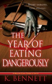 The Year of Eating Dangerously (Mallory Caine, Zombie at Law, Bk 2)